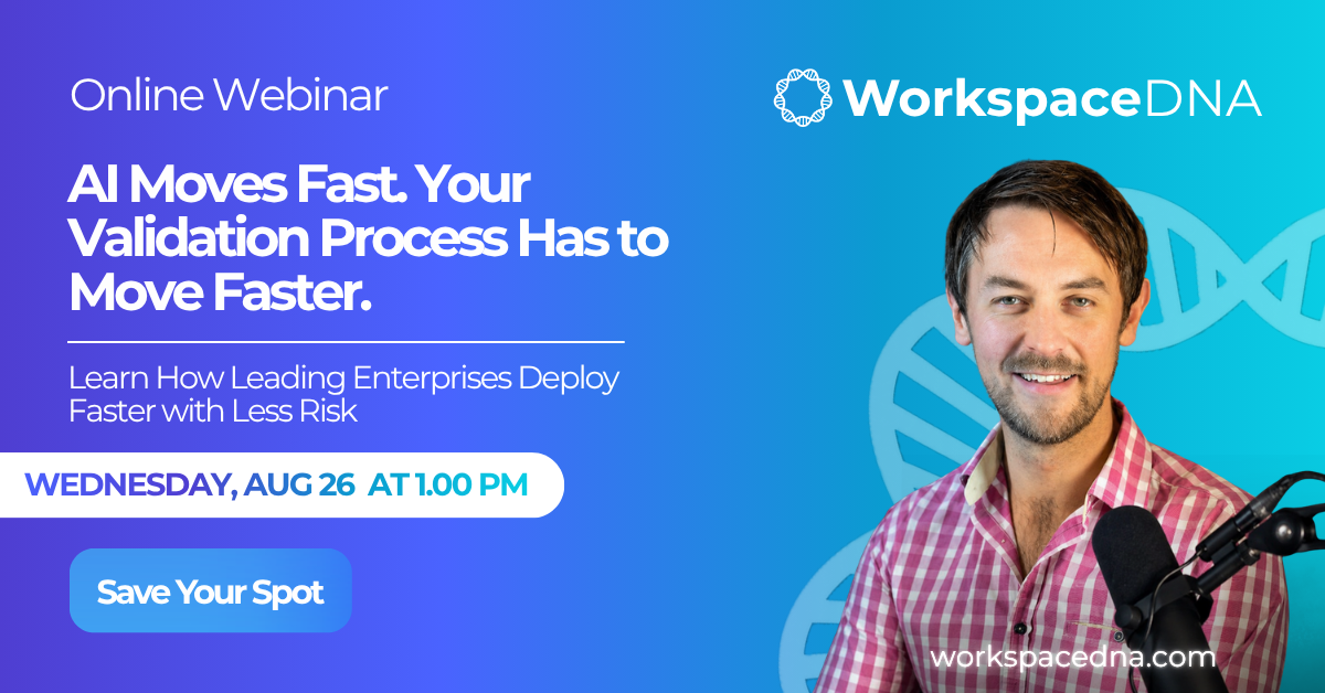 Image for August 24, 2026 | Webinar | AI Moves Fast. Your Validation Process Has to Move Faster