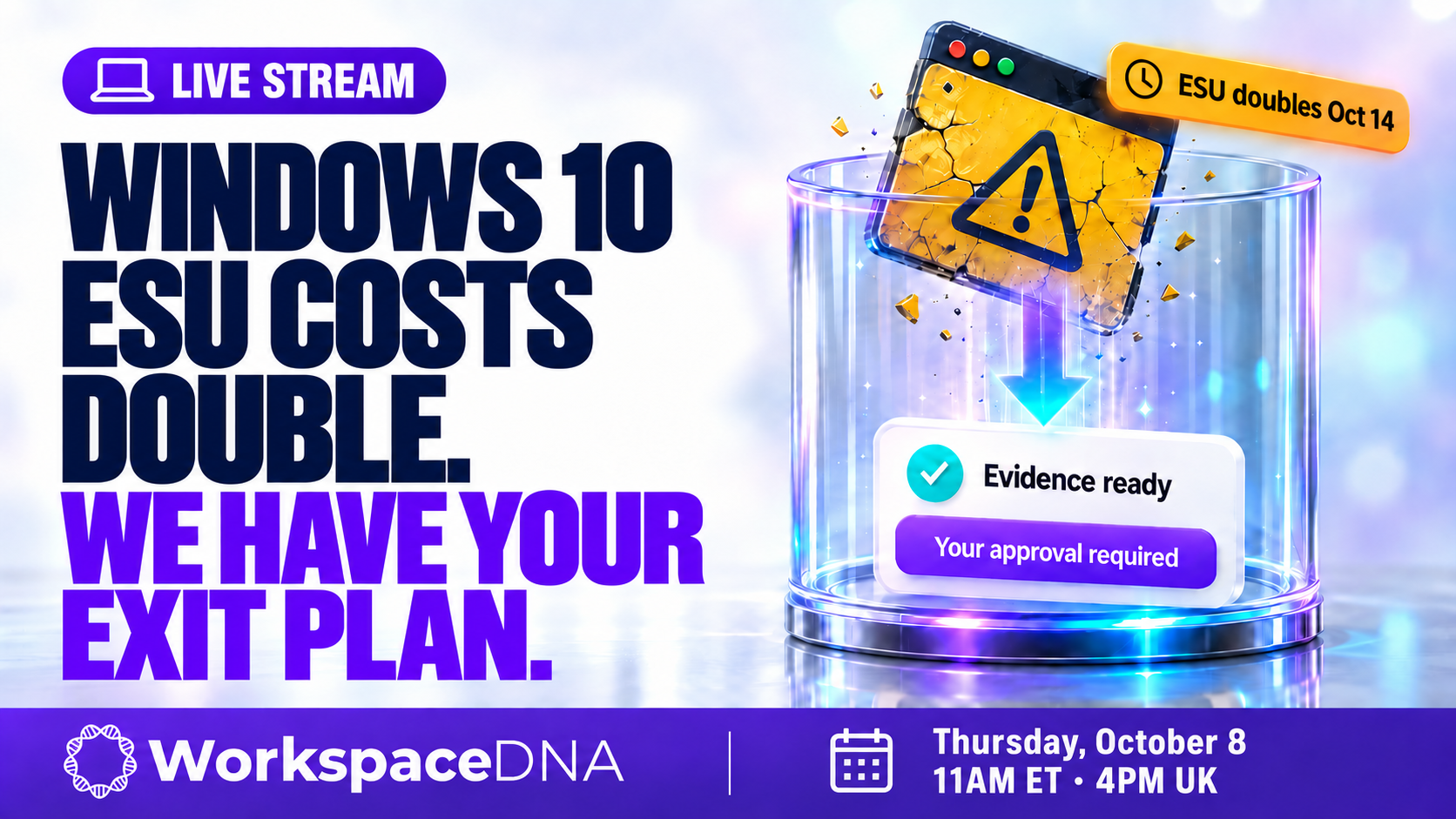Image for October 8, 2026 | Live Stream | Windows 10 ESU Costs Double. We Have Your Exit Plan.