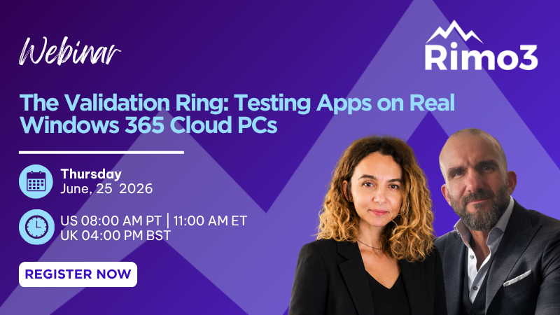 Image for June 25, 2026 | Webinar | The Validation Ring: Testing Apps on Real Windows 365 Cloud PCs