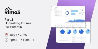 Image for July 17 2025 | Webinar | Part 2: Unmasking Intune’s Full Potential