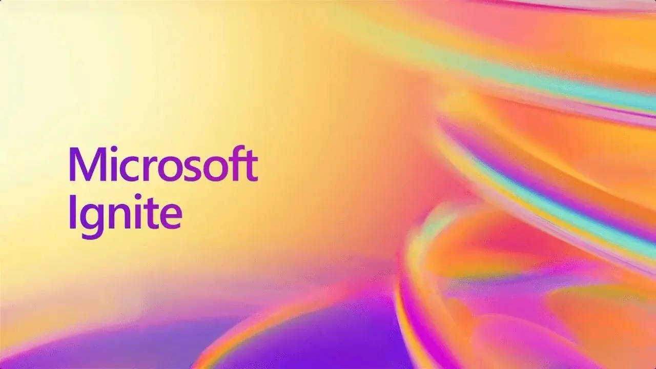 Image for Microsoft Ignite | November 18-21 2024