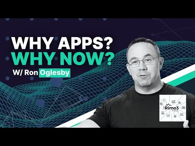 Image for Why Applications? Why Now? with Ron Oglesby